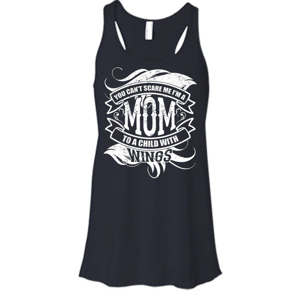 You Can't Scare Me T Shirt, I'm A Mom To A Child With Wings Tank Top