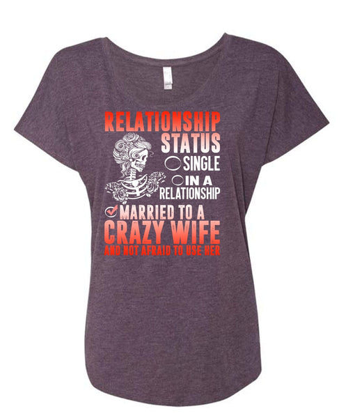 Married To A Crazy Wife T Shirt, Being A Wife T Shirt, Cool Shirt (Ladies' Triblend Dolman Sleeve)