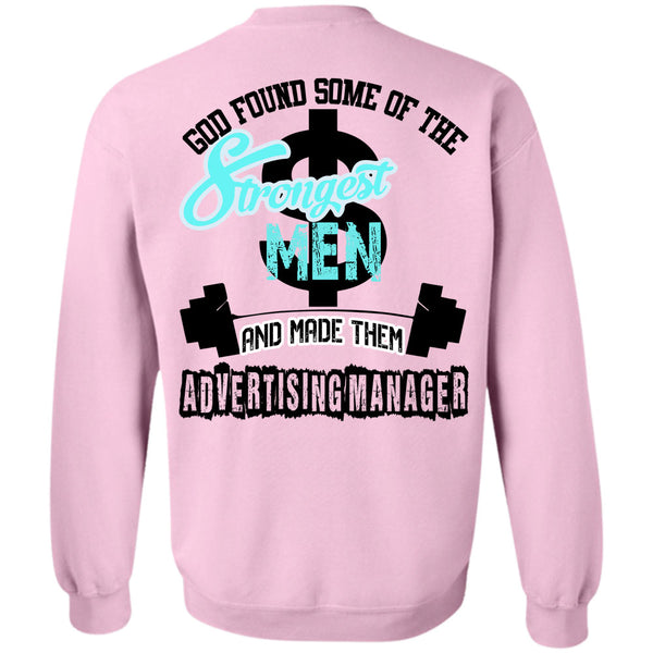 Being A Manager T Shirt, God Found Some Of The Strongest Men Sweatshirt