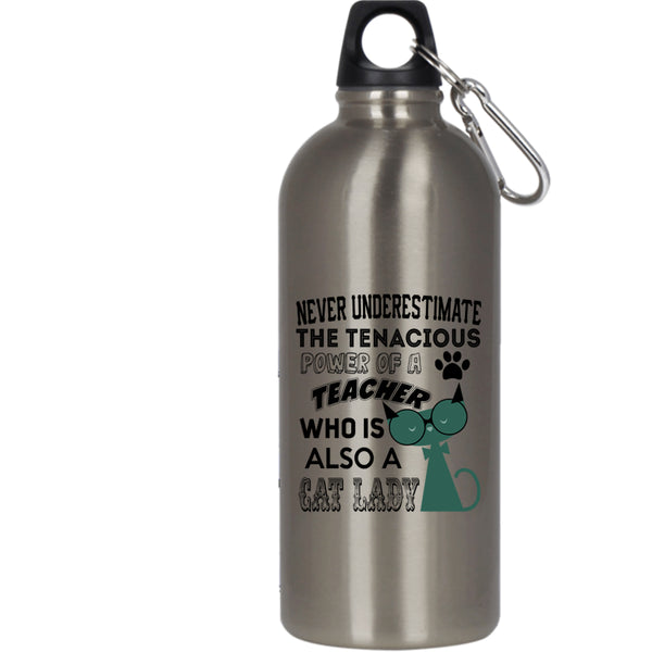The Tenacious Power Of A Teacher 20 oz Stainless Steel Bottle,Cat Lady Outdoor Sports Water Bottle