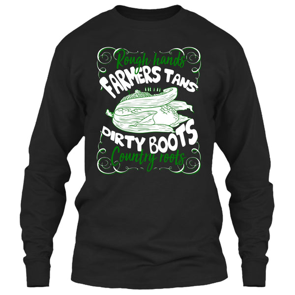 Rough Hands Farmers Tans T Shirt, Dirty Boots Country Roots T Shirt