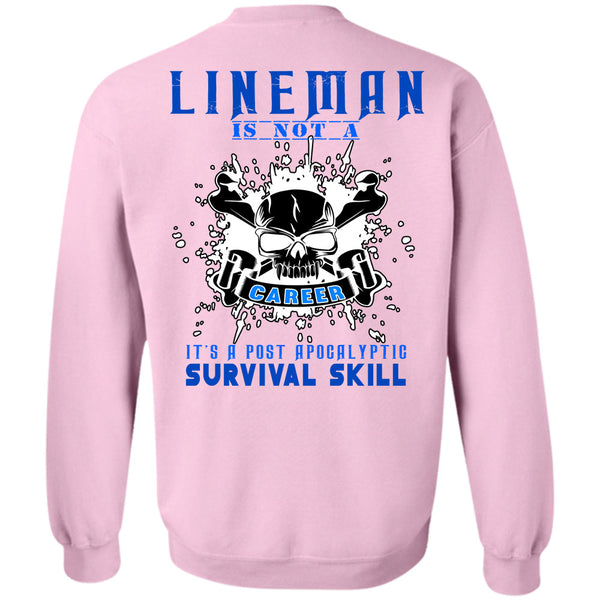 Being A Lineman T Shirt, Lineman Is Not A Career Sweatshirt