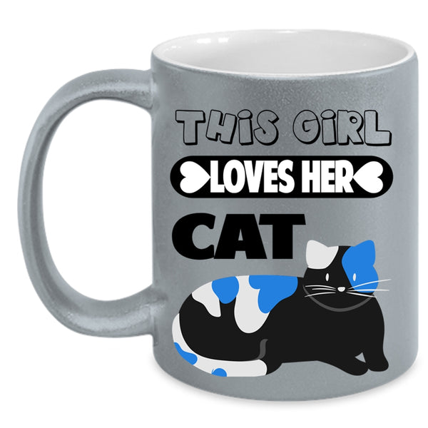 Cute Cat Lovers Coffee Mug, This Girl Loves Her Cat Accent Mug