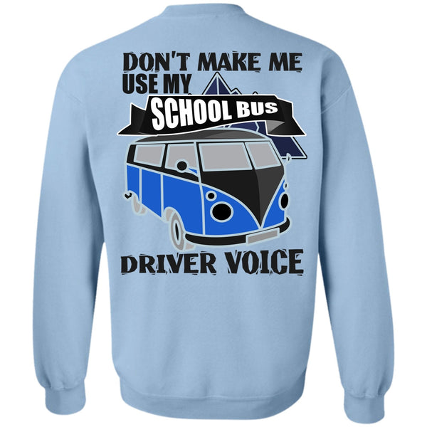 I Love Bus T Shirt, My School Bus Driver Voice Sweatshirt