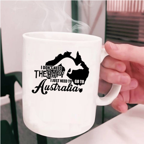 I Love Traveling Coffee Mug, I Just Need To Go To Australia Cup