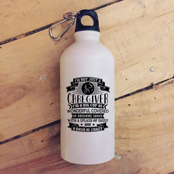 I'm Not Just A Caregiver 20 oz Stainless Steel Bottle,I'm A Big Cup Of Wonderful Outdoor Sports Water Bottle