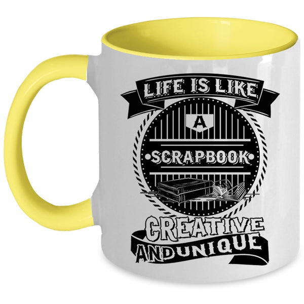 Awesome Scrapbooking Coffee Mug, Life Is Like A Scrapbook Accent Mug