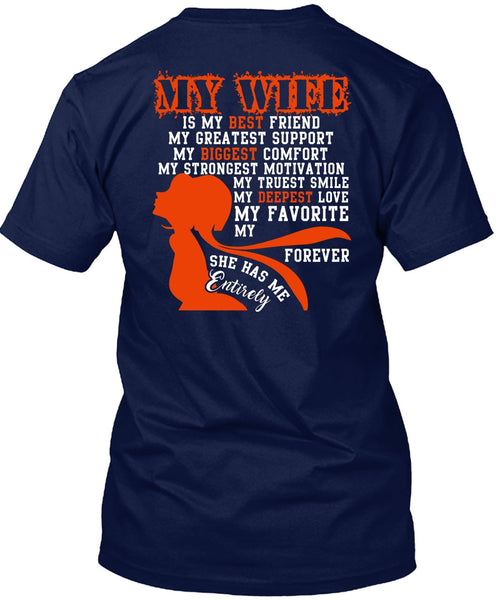 My Wife Is My Best Friend T Shirt, My Biggest Comfort T Shirt