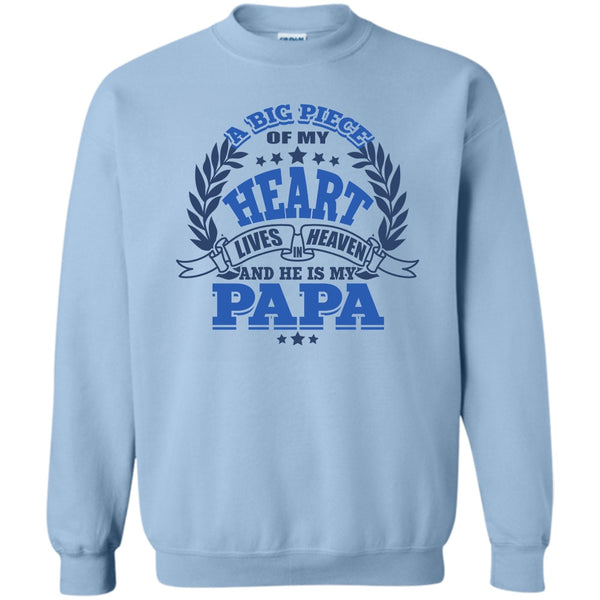 Father's Day T Shirt, A Big Piece Of My Heart Sweatshirt