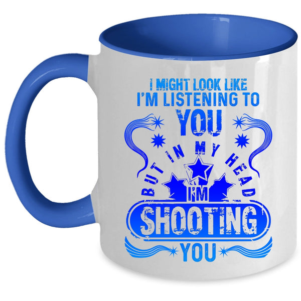 Funny Photographer Coffee Mug, In My Head I'm Shooting You Accent Mug