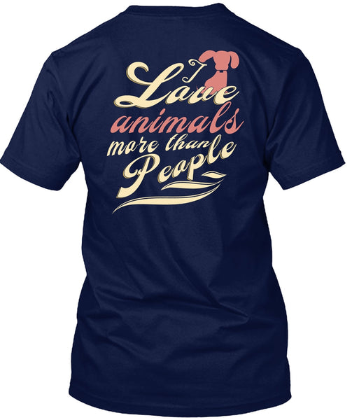 I Love Animal More Than People T Shirt, I Love Dogs T Shirt