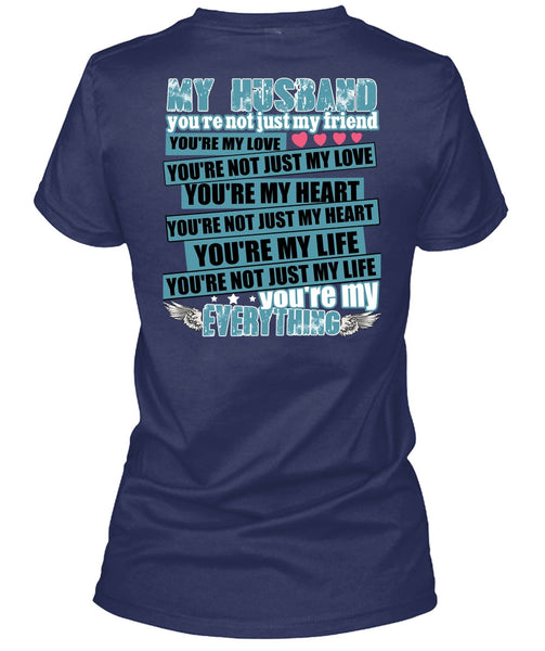 My Husband You're Not Just My Friend T Shirt, I Love Husband T Shirt