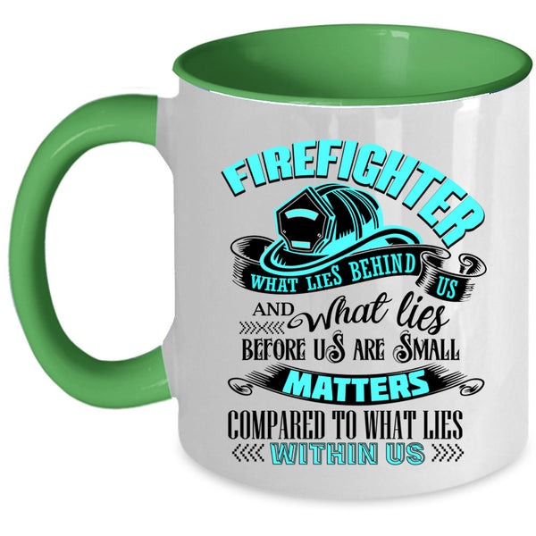 Funny Gift For Firefighter Coffee Mug, Firefighter Accent Mug