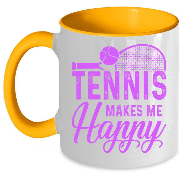 Cool Sporty Coffee Mug, Tennis Makes Me Happy Accent Mug