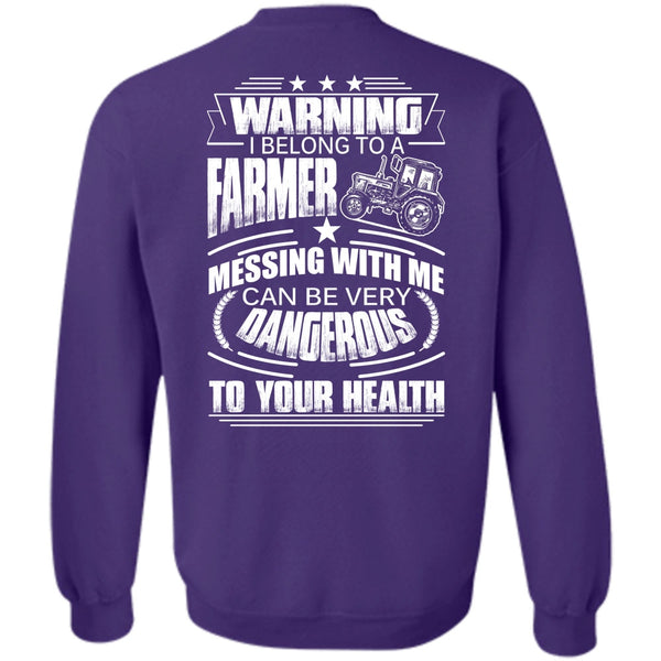 Can Be Very Dangerous T Shirt, I Love Farmer Sweatshirt