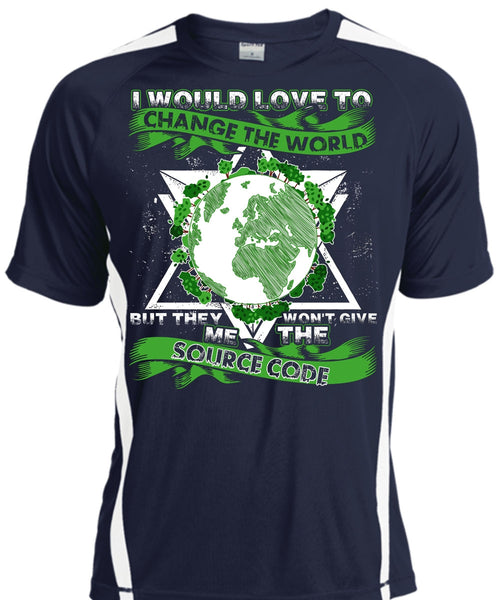 I Would Love To Change The World T Shirt, Source Code T Shirt, Cool Shirt