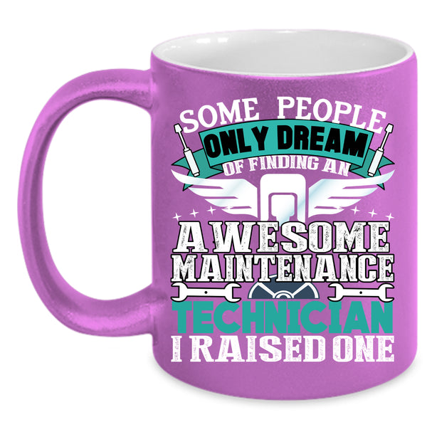 Awesome Maintenance Technician Coffee Mug, I Raised One Coffee Cup