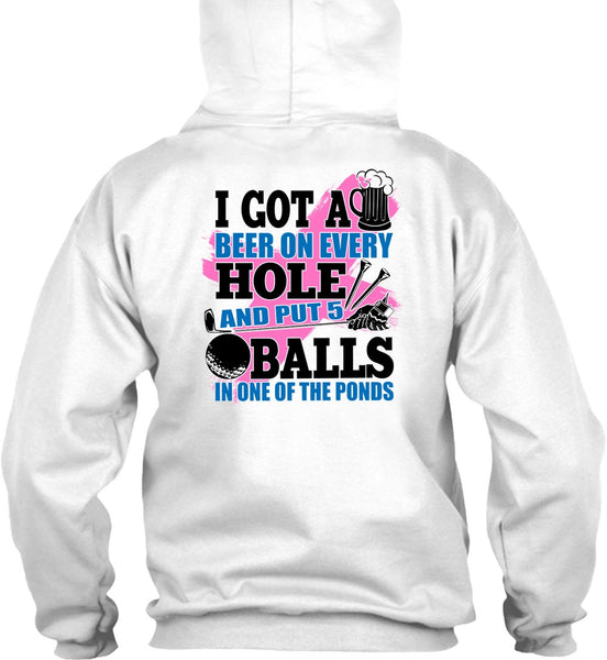 I Got A Beer On Every Hole T Shirt, I Love Golf T Shirt