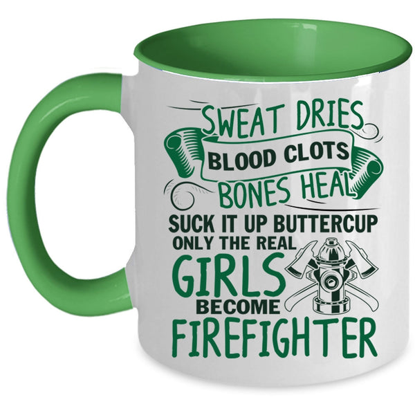 Cute Girls Coffee Mug, Only The Real Girls Become Firefighter Accent Mug