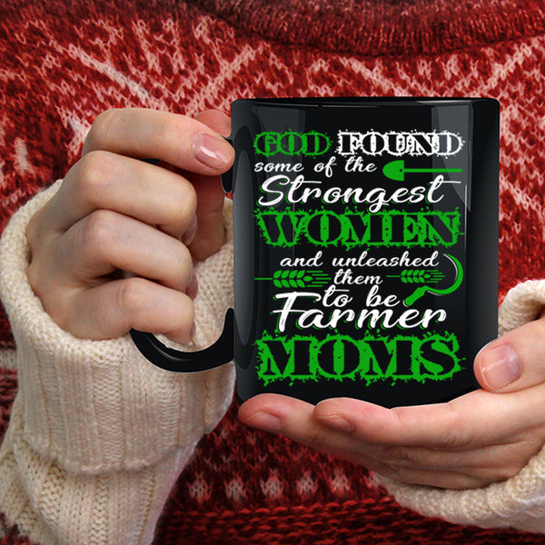 The Strongest Women Coffee Mug, To Be Farmer Moms Coffee Cup