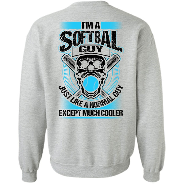 Being A Softball Coach T Shirt, I'm A Softball Guy Sweatshirt