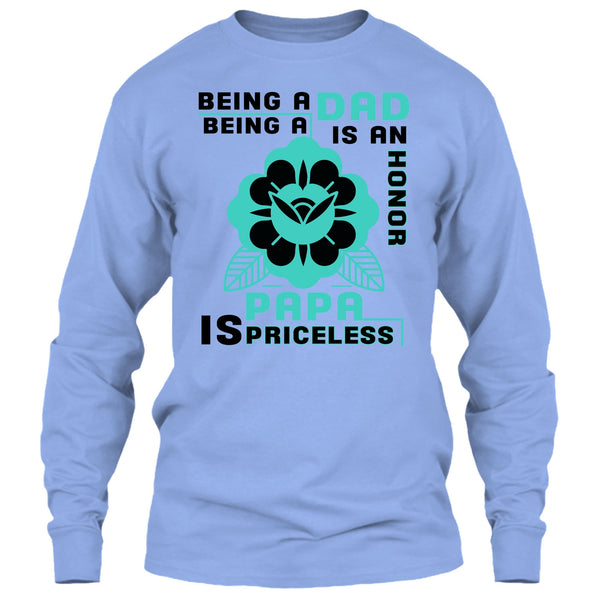 Being A Dad Is An Honor T Shirt, Coolest Papa T Shirt