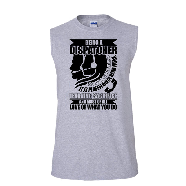 Being A Dispatcher T Shirt, Coolest Dispatcher T Shirt, Awesome t-shirts (Men's Cotton Sleeveless)
