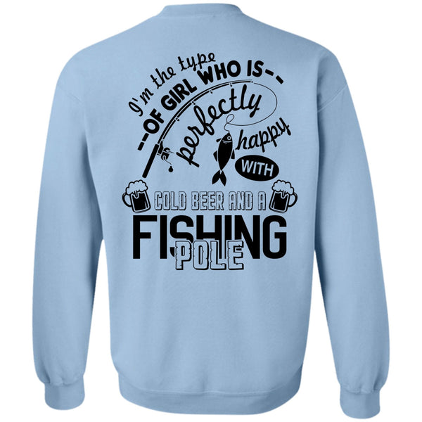 Being A Fishing T Shirt, Cold Beer And A Fishing Pole Sweatshirt