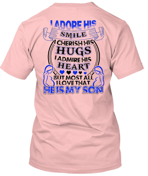 He Is My Son T Shirt, I Love Son T Shirt