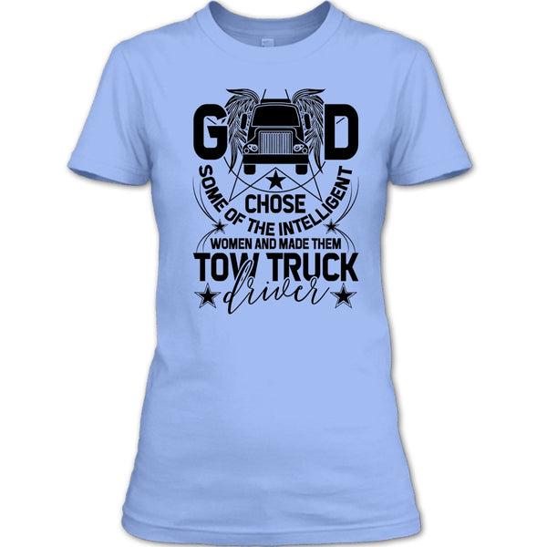 The Intelligent Women T Shirt, Tow Truck Driver T Shirt