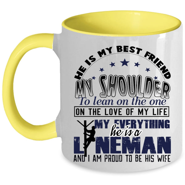 I Am Proud To Be His Wife Coffee Mug, He Is A Lineman Accent Mug