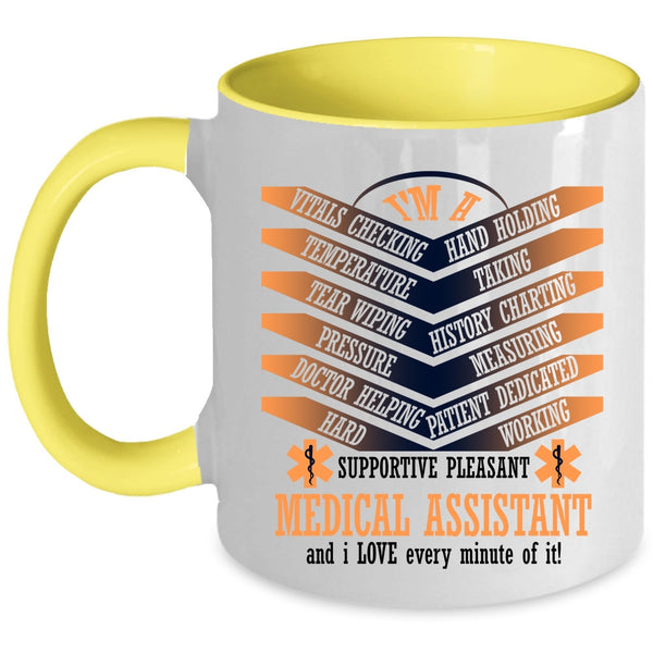 Cool Gift For Nurse Coffee Mug, I'm A Medical Assistant Accent Mug