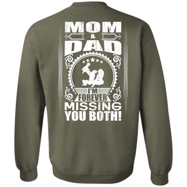 I'm Forever Missing You Both T Shirt, I Love Papa Sweatshirt