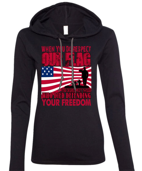 Defending Your Freedom T Shirt, Being A Veteran T Shirt (Anvil Ladies Ringspun Hooded)