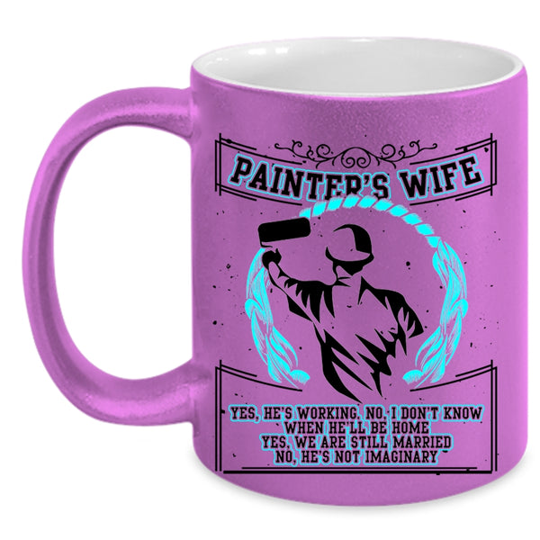 Beautiful Wife Coffee Mug, Painter's Wife Accent Mug