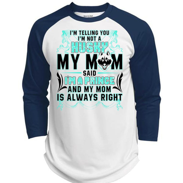 I'm Not A Husky My Mom T Shirt, I'm A Prince T Shirt, Awesome T-Shirts  (Polyester Game Baseball Jersey)