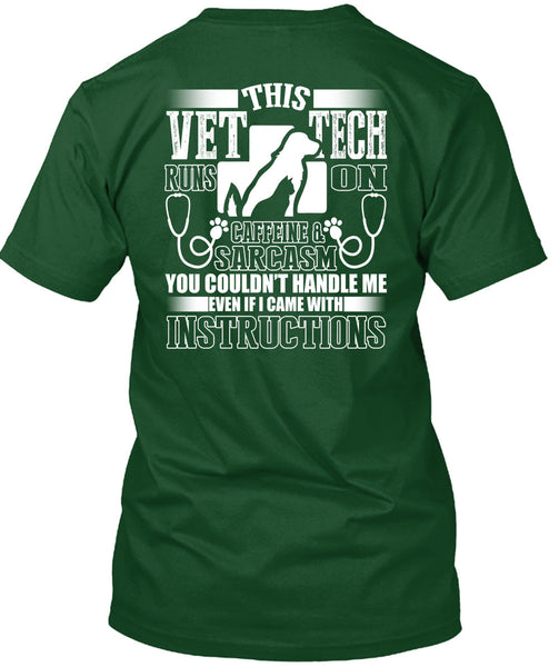 This Vet Tech Runs On Caffeine T Shirt, I Became With Instructions T Shirt
