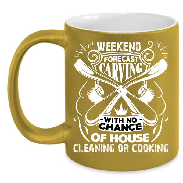 Weekend Forecast Carving Coffee Mug, Awesome Carver Coffee Cup