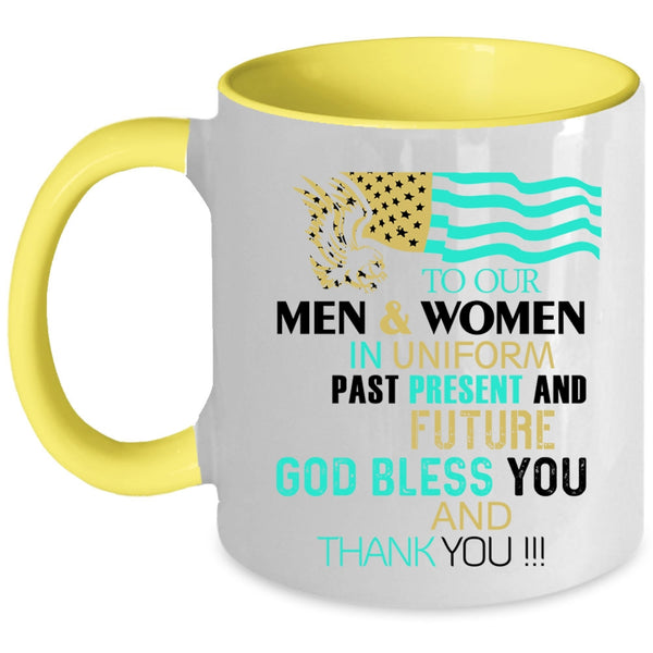 Cool American Flag Coffee Mug, To Our Men And Women In Uniform Accent Mug