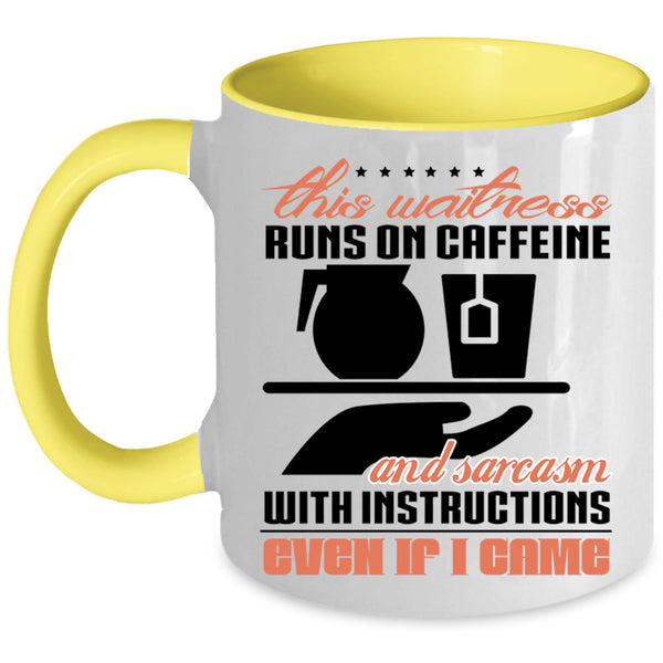 Funny Waitress Coffee Mug, This Waitress Runs On Caffeine Accent Mug