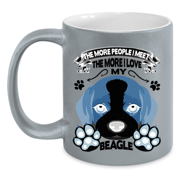 Cute Dogs Coffee Mug, The More I Love My Beagle Accent Mug