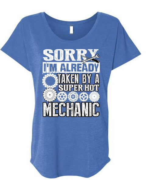 I'm Already Taken By A Mechanic T Shirt, I Love Mechanic T Shirt, Cool Shirt (Ladies' Triblend Dolman Sleeve)