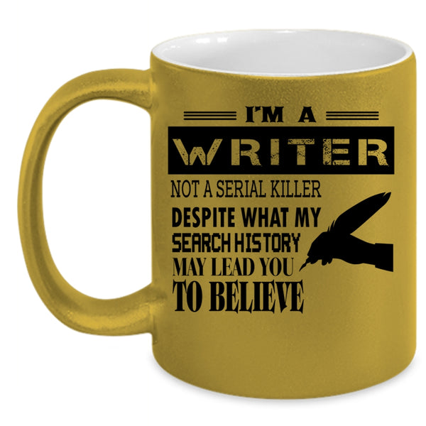 Cool Gift For Writers Coffee Mug, I'm A Writer Accent Mug