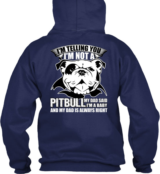 I'm Not A Pit Bull T Shirt, My Favorite T Shirt