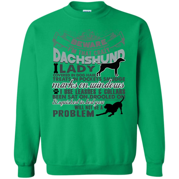 I Am A Dog Lover T Shirt, I'm That Crazy Dachshund Lady Sweatshirt