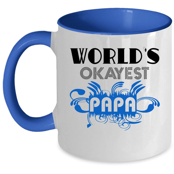 Funny Gift For Papa Coffee Mug, World's Okayest Papa Accent Mug