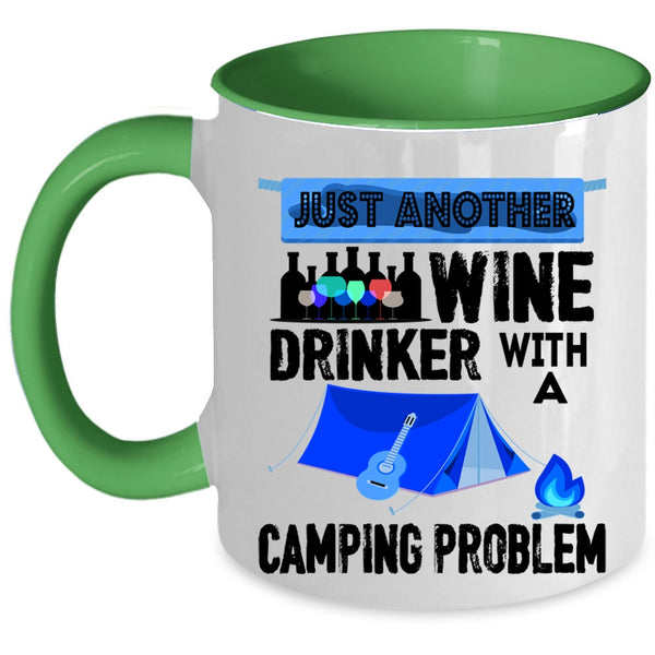 Camping Problem Coffee Mug, Just Another Wine Drinker Accent Mug