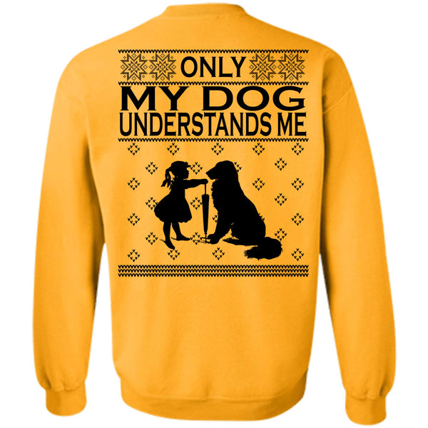 Happy New Year T Shirt, Only My Dog Understands Me Sweatshirt