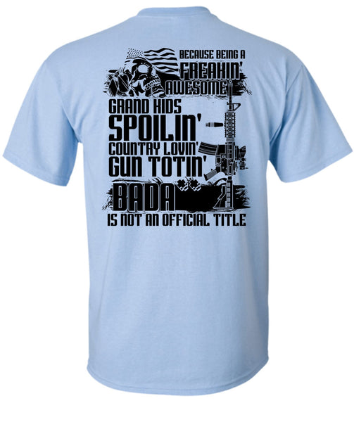 Grandkids Spoiling Country Loving Gun T Shirt, Being A Veteran T Shirt