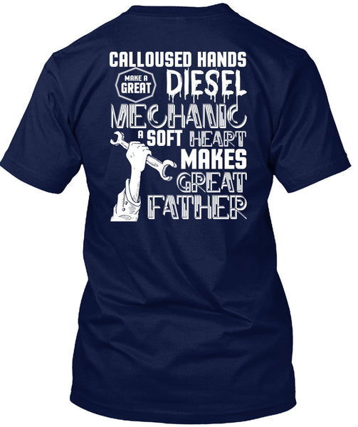 Make A Great Diesel Mechanic T Shirt, Makes Great Father T Shirt